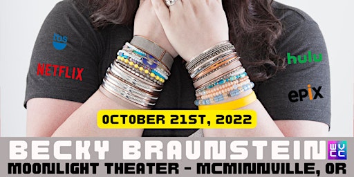 Becky Braunstein (Netflix, TBS, Hulu) at Moonlight Theater in McMinnville