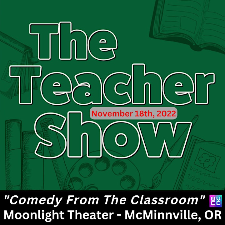 The Teacher Show at The Moonlight Theater in McMinnville, OR image