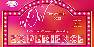 WOW the WORLD 2023 - Shine Your DIVINE! February  3-5