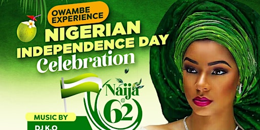 NIGERIANS INDEPENDENCE DAY PARTY OWAMBE EXPERIENCE