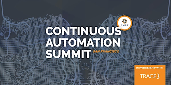 Chef Continuous Automation Summit San Francisco