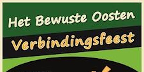 Het Bewuste Oosten: Verbindingsfeest primary image