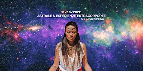 Astrale & Esperienze Extracorporee online gathering