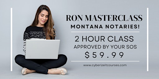 Montana Notary CEC RON Masterclass