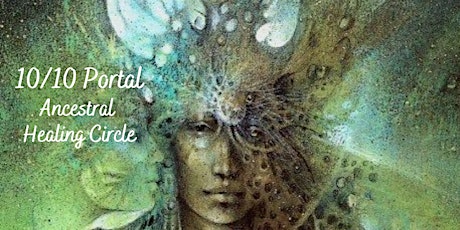 10/10 Ancestral Healing Portal