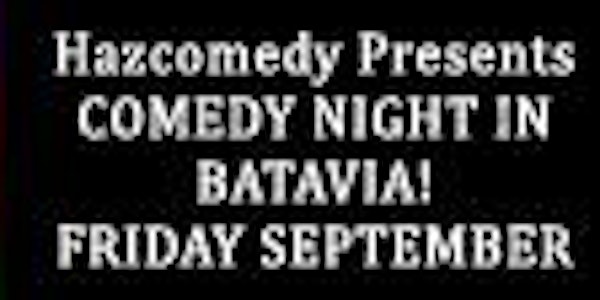 Comedy Night in Batavia!