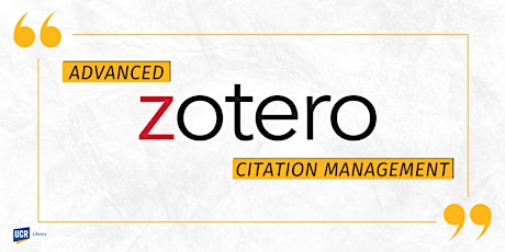 Advanced Zotero Citation Management