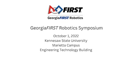 GeorgiaFIRST Robotics Symposium 2022