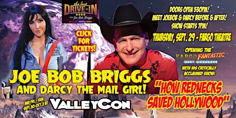 Joe Bob Briggs' How Rednecks Saved Hollywood! Live at the Fargo Theatre
