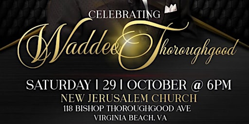 Dr. Waddee Thoroughgood’s Pastoral Anniversary Gala
