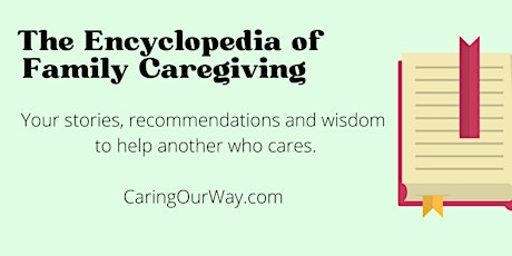 Our Community Project: The Encyclopedia of Family Caregiving