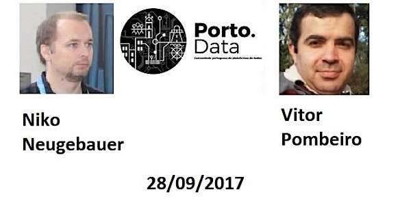 XXXV Evento Porto.Data – 28 Setembro 2017 | UPTEC