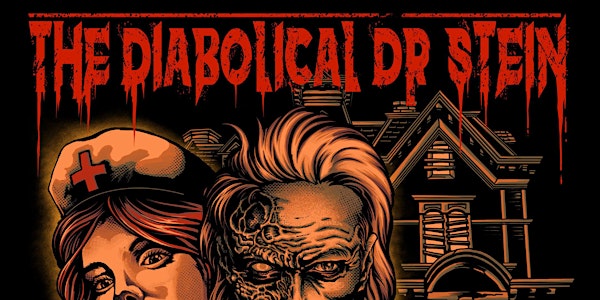 The Diabolical Dr. Stein Halloween Horror Show