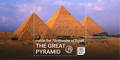 The Great Pyramid: inside the 7th Wonder of Egypt