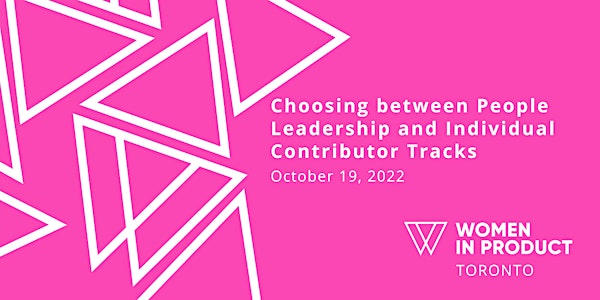 WIP Toronto | People Leadership or Individual Contributor Track?