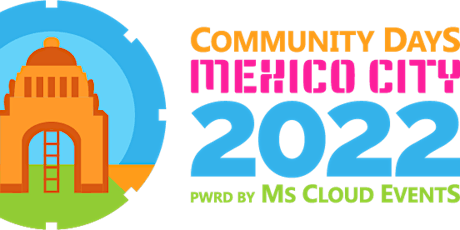 Microsoft Community Days Mexico City 2022