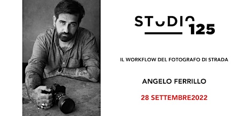 ANGELO FERRILLO - IL WORKFLOW DEL FOTOGRAFO DI STRADA
