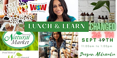 WOW Lunch & Learn with  Darpan Ahluwalia-at the Manotick's Natural Market primary image