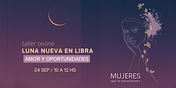 Taller de Luna Nueva en Libra: Amor y Oportunidades