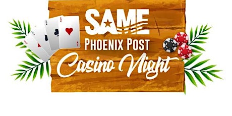 2nd Annual SAME Phoenix Post Casino Night
