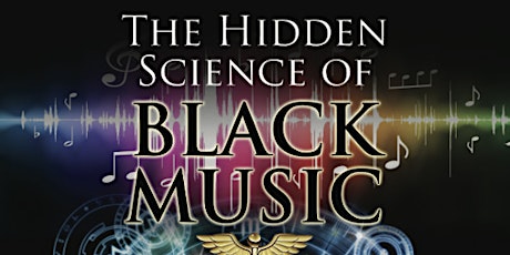 Hauptbild für The Hidden Science of Black Music