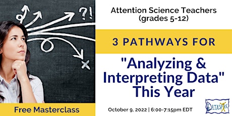 3 Pathways for "Analyzing & Interpreting Data" This Year