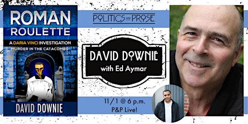 P&P Live! David Downie | ROMAN ROULETTE with E.A. Aymar