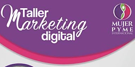 Imagen principal de  Mujer PYME Internacional - Taller "Marketing Digital"