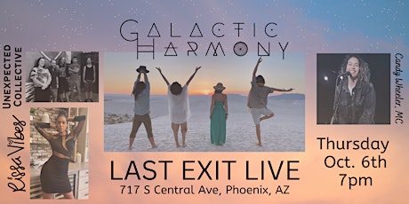 Galactic Harmony + Unexpected Collective + Rissa Vibes