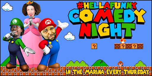 HellaFunny Comedy Night: Live in the Marina! (Free Show)