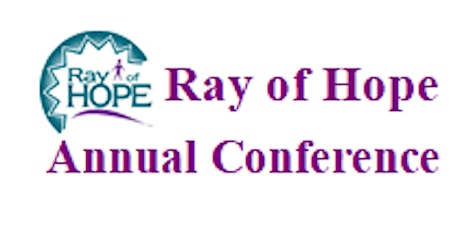 2022 Ray of Hope Annual Conference