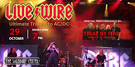 LiveWire AC/DC Tribute AND Trial by Fire Journey Tribute