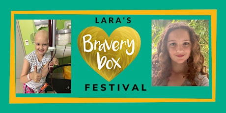Lara's Bravery Box Festival - FINALLY!