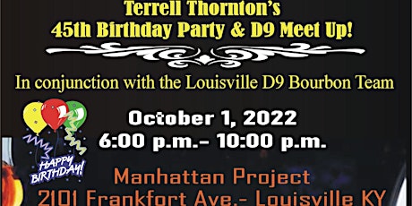 D9 Meet Up  featuring Terrell's 45th Birthday Bash