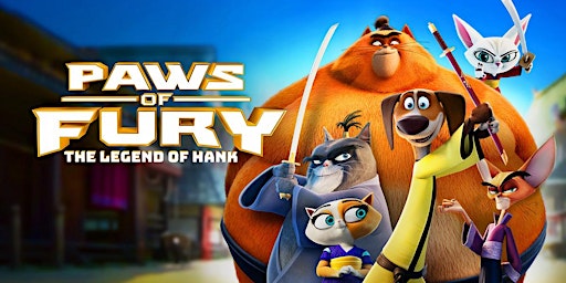 Kids at the Movies - Paws of Fury: The Legend of Hank