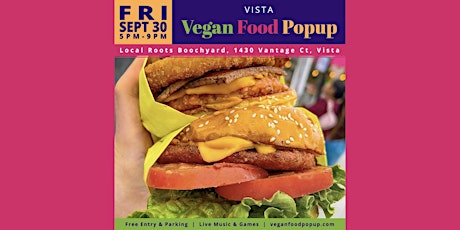 September 30th Vista Vegan Food Popup