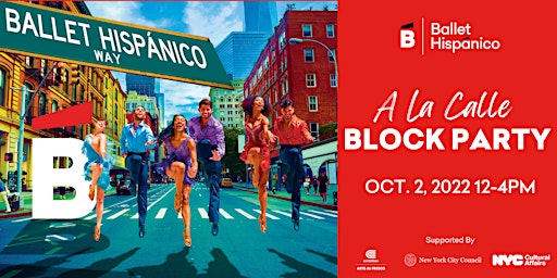 Ballet Hispánico Hispanic Heritage Month: A La Calle Block Party 2022