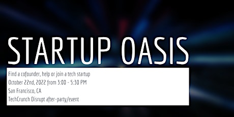 Startup Oasis Live - San Francisco 2022