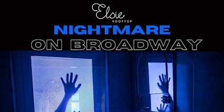Nightmare on Broadway Halloween at Elsie Rooftop NYC
