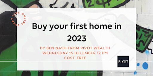 Buy your first home in 2023