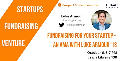 PSV: Fundraising For Your Startup - an AMA with Luke Armour '13