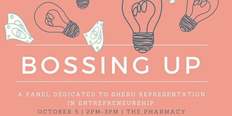 Bossing Up: A Panel on Shero Representation in Entrepreneurship primary image