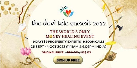 The Devi Tele Summit 2022 (The World's ONLY Money Healing Event)