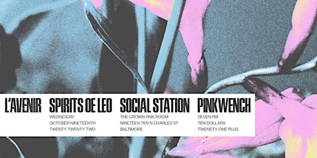 L'Avenir / Spirits of Leo / Social Station / Pinkwench at The Crown
