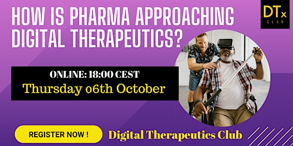 How is Pharma approaching Digital Therapeutics?