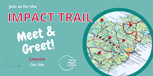 Impact Trail - Meet & Greet - Limerick