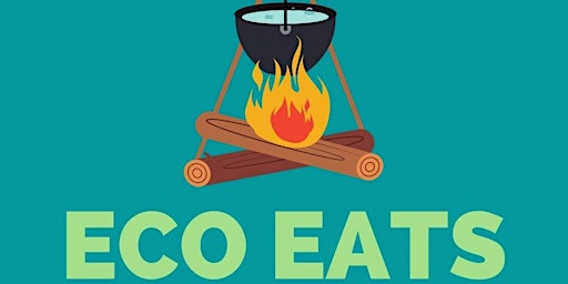 Imagem principal de Eco Eats - campfire cooking and social eating evening - pay as you feel.