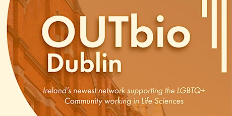 OUTBio™ Dublin Monthly Networking Event Thursday 29Sep 2022