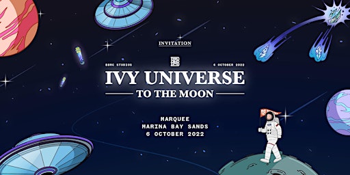 IVY UNIVERSE - TO THE MOON PARTY