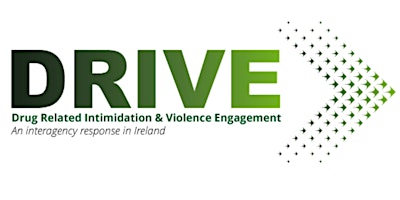 DRIVE (Drug-related Intimidation & Violence Engagement) Information Seminar